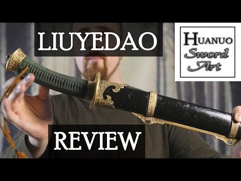 Review: Liu Ye dao (Chinese saber) by Huanuo Sword Art