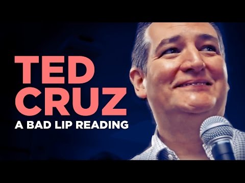 "TED CRUZ" — A Bad Lip Reading