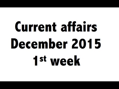 December 2015 1st week - Best current affairs questions