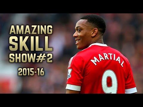 Anthony Martial 2015-16 | Amazing Skill Show #2 | HD