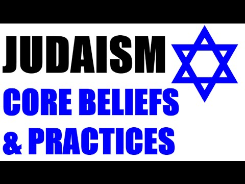 Judaism   Core Beliefs and Practices