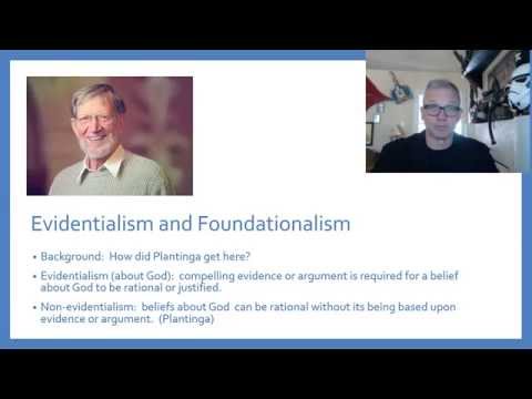 Is Belief in God Basic? pt 2  Plantinga's Critique of Foundationalism