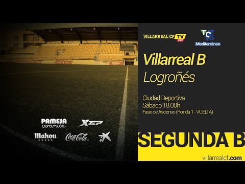 Villarreal B -  Logroñés