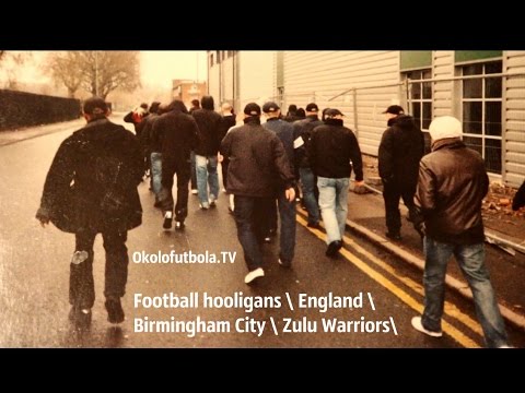 Football hooligans \ England \ Birmingham City \ Zulu Warriors\ Околофутбол