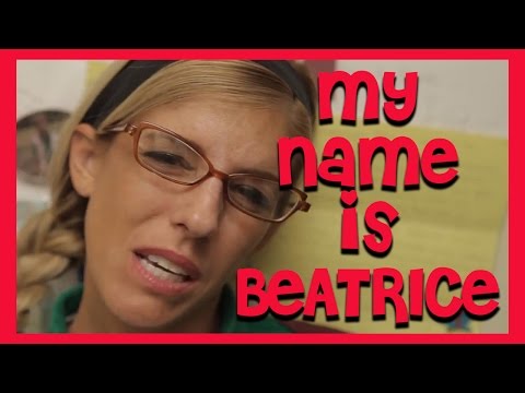 MY NAME IS BEATRICE-Original song by Beatrice Mumblesteen