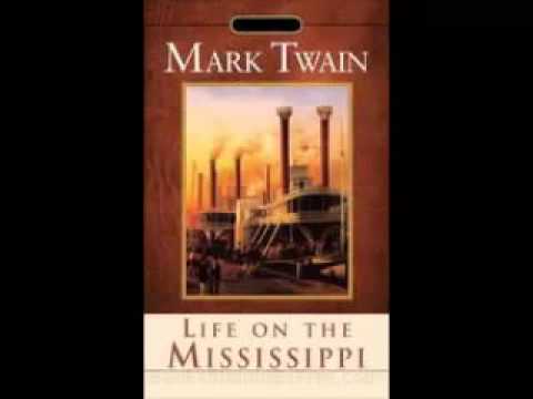 LIFE ON THE MISSISSIPPI by MARK TWAIN FULL AUDIOBOOK .. GREATAUDIOBOOKS