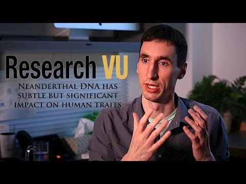 Neanderthal DNA has subtle but significant impact on human traits