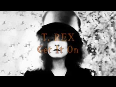 T. Rex - Get It On [Lyrics] [HD]