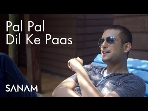 Pal Pal Dil Ke Paas | Sanam