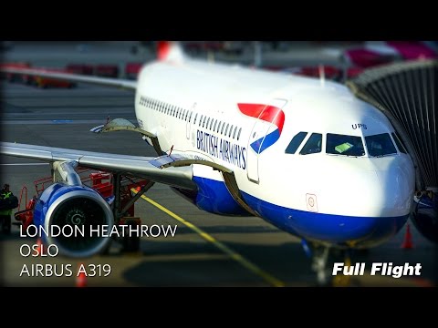 British Airways Full Flight: London Heathrow to Oslo (Airbus A319)