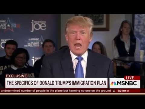 Donald Trump: We will have a 'deportation force'