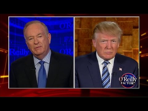 O'Reilly Presses Trump on Deportation Plan: 'It Could Never Happen Today'