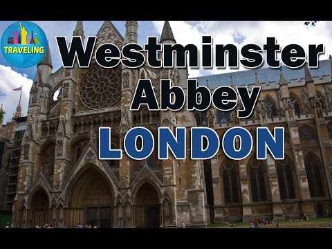 London Attraction: Westminster Abbey: London Travel Guide, London,England,UK