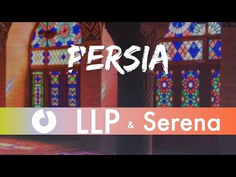 LLP feat. Serena - Persia (Official Lyric Video)