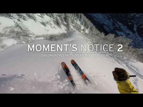 Moment's Notice Part 2: Chamonix - Salomon Freeski TV S9 E5