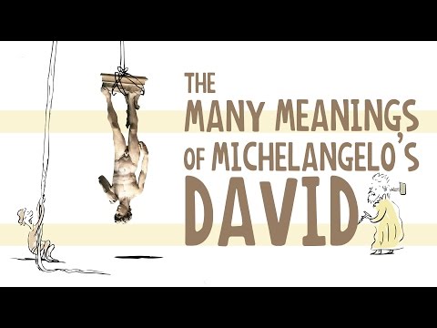 The many meanings of Michelangelo's Statue of David - James Earle