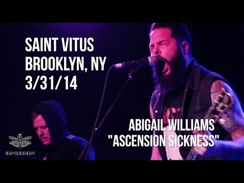 LIVE: Abigail Williams - "Ascension Sickness"