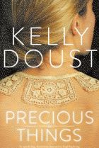 Precious Things By Kelly Doust