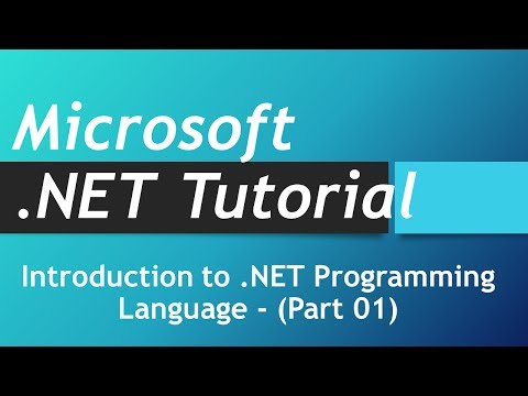 Microsoft .NET Tutorial - Intro to .NET (Part 01)