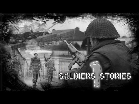 Soldiers' Stories: Northern Ireland - The Troubles [HD]