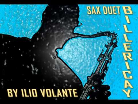 "Billericay" by Ilio Volante - Alto Saxophone & Tenor Saxophone