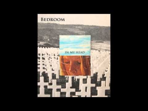 Bedroom - In my Head