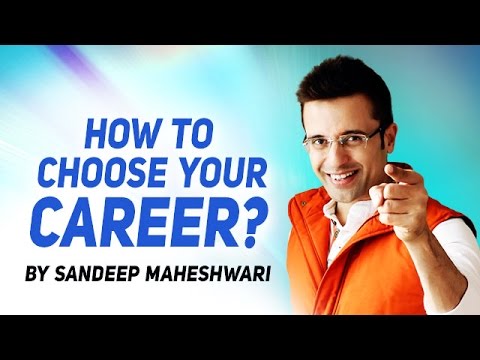 How to choose your Career? By Sandeep Maheshwari (in Hindi)