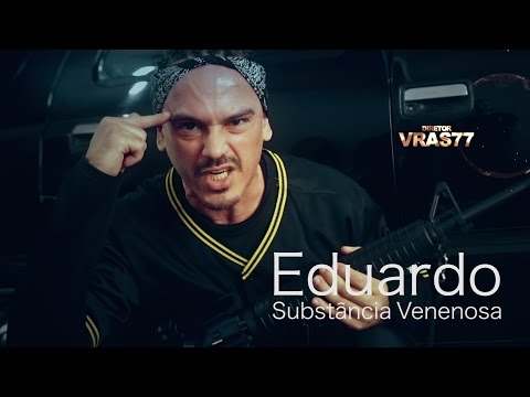 Eduardo (Substância Venenosa) Clipe Oficial