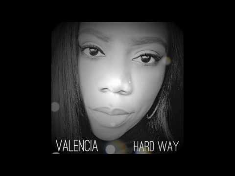 Valencia - Hard Way (Official Full Audio)