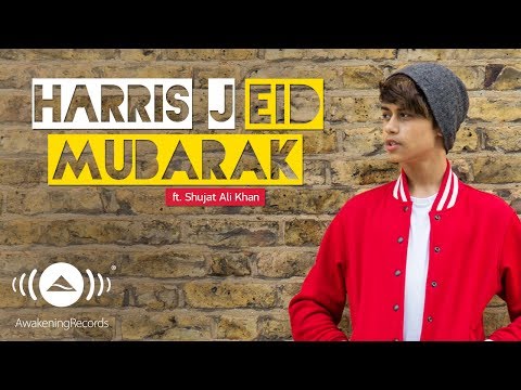 Harris J - Eid Mubarak Ft. Shujat Ali Khan | Official Audio