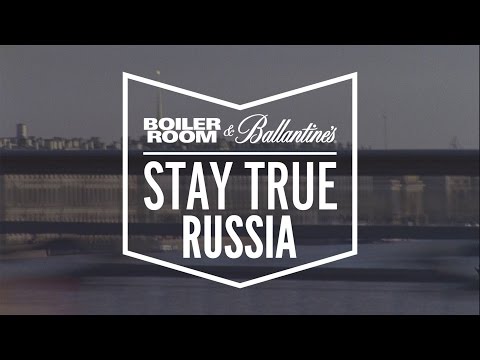 Boiler Room and Ballantine’s presents: Stay True Russia [KOVSH Beats + Flaty + Raumskaya]