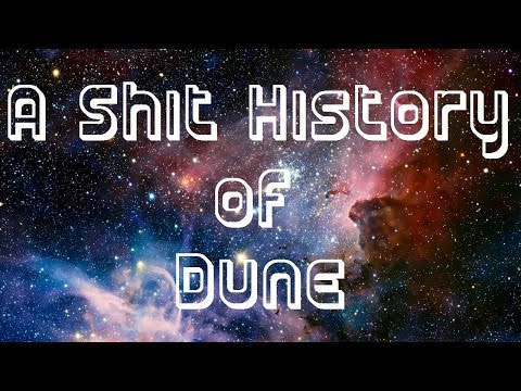 A Shit History of Dune