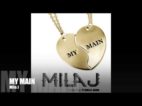 Mila J "My Main" Audio