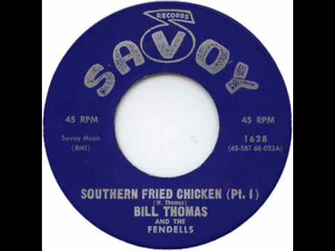 Bill Thomas & The Fendells - Southern Fried Chicken