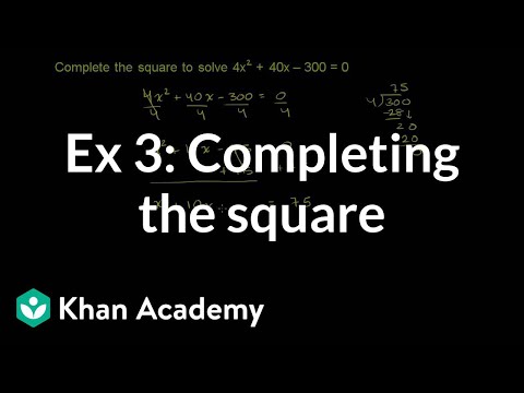 Example 3: Completing the square | Quadratic equations | Algebra I | Khan Academy