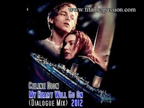 My Heart Will Go On - Dialogue Mix 2012