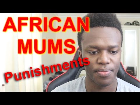 African Mums: Punishments