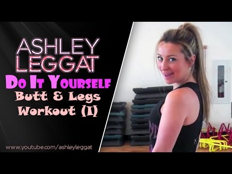 Ashley Leggat - DIY Wednesday - Butt & Legs Workout (I)