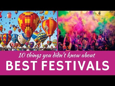 Best Festivals in the World: 10 Unusual Celebrations and National Customs