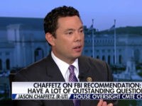 Chaffetz: May Call FBI Director Comey to Testify on Clinton Conclusion