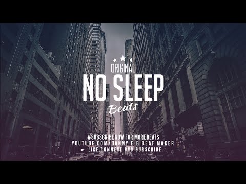 "No Sleep" - Hard Trap Hip Hop Beat Instrumental  (Prod: Danny E.B)