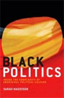 Book cover: Black Politics by Sarah Maddison