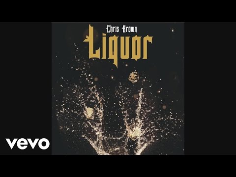 Chris Brown - Liquor (Audio)