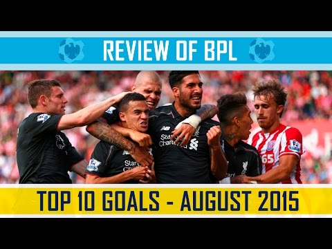 TOP 10 GOALS - August 2015 - English Premier League - HD