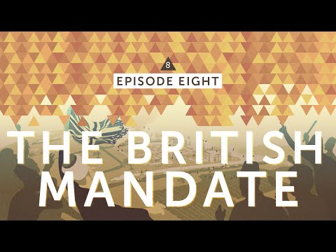 IsraelPalestine For Critical Thinkers: #8 – The British Mandate