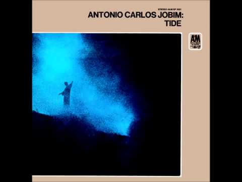 Antonio Carlos Jobim - Tide (1970) - Full album