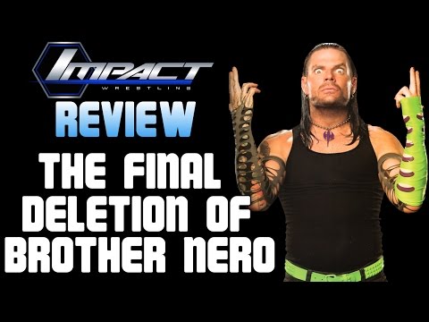 TNA Impact 7/5/16 Review: Jeff Hardy vs Matt Hardy - The "Final Deletion"