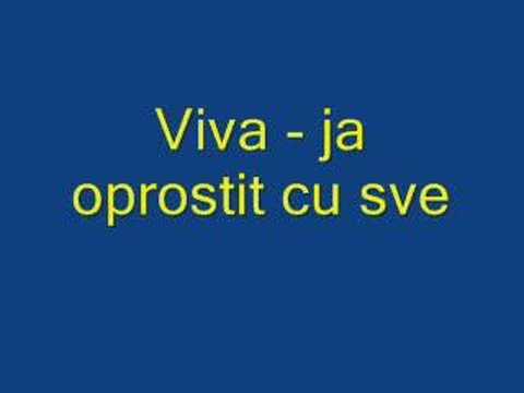 Viva - Ja oprostit cu sve