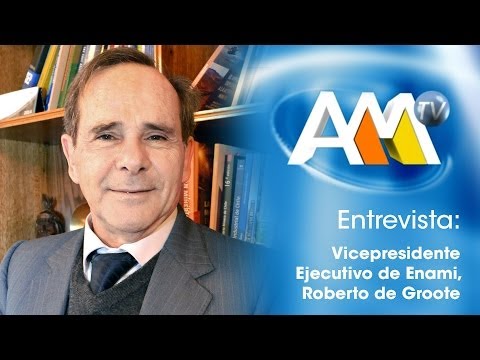 Entrevista a Roberto de Groote, Vicepresidente Ejecutivo de Enami: