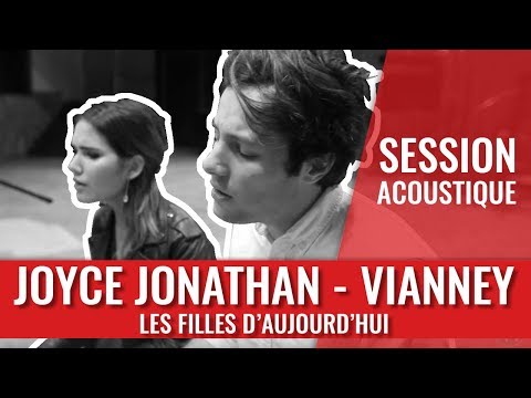 Joyce Jonathan & Vianney - Les filles d'aujourd'hui